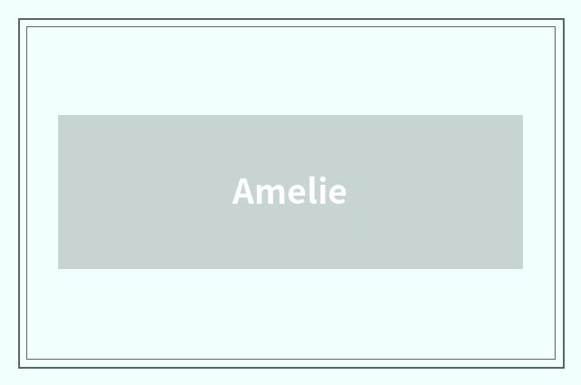 Amelie