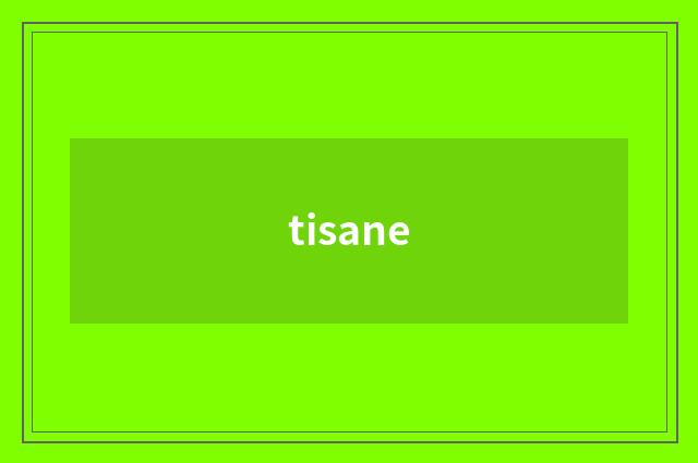 tisane