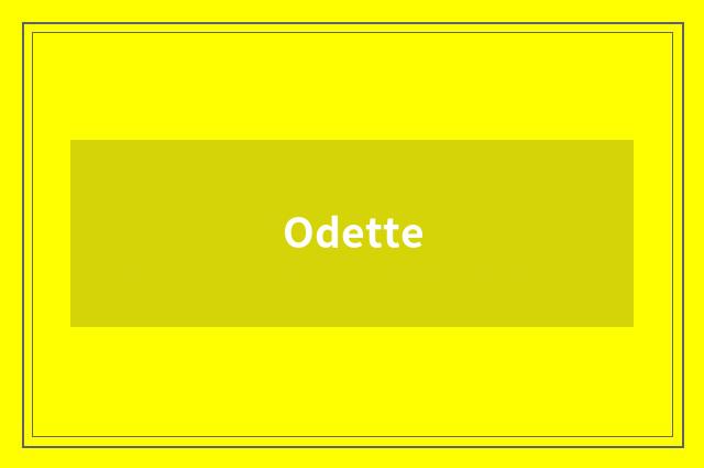 Odette