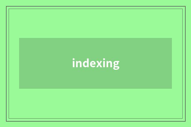 indexing