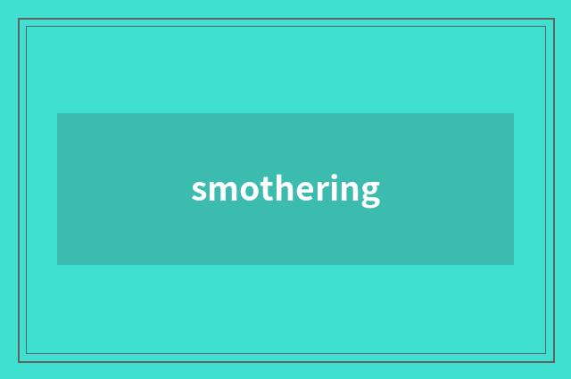 smothering