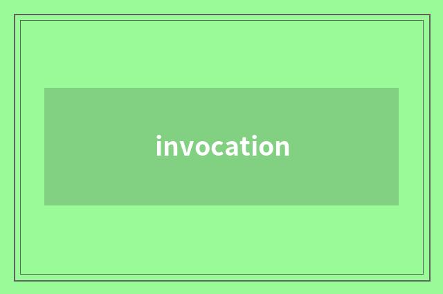 invocation
