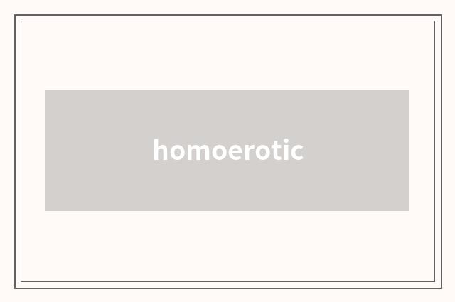 homoerotic