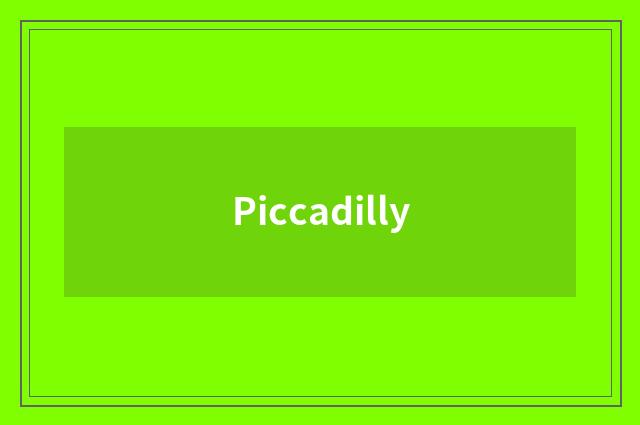 Piccadilly