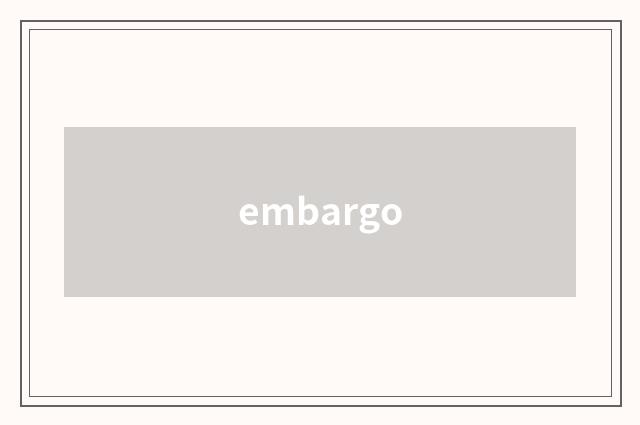 embargo