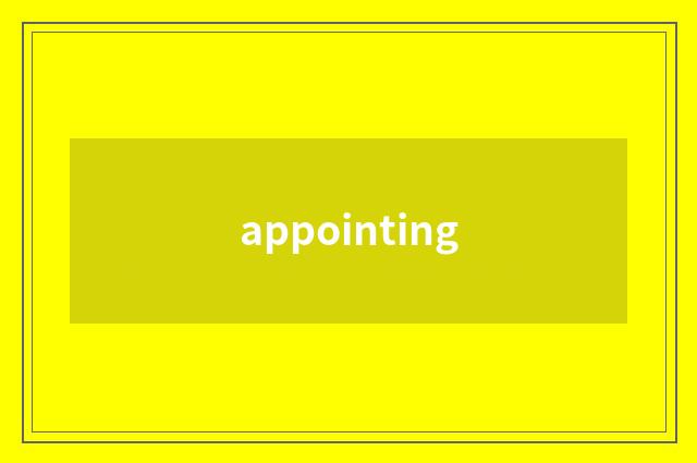appointing
