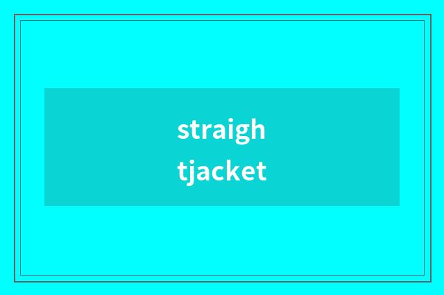 straightjacket