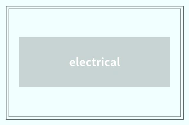 electrical