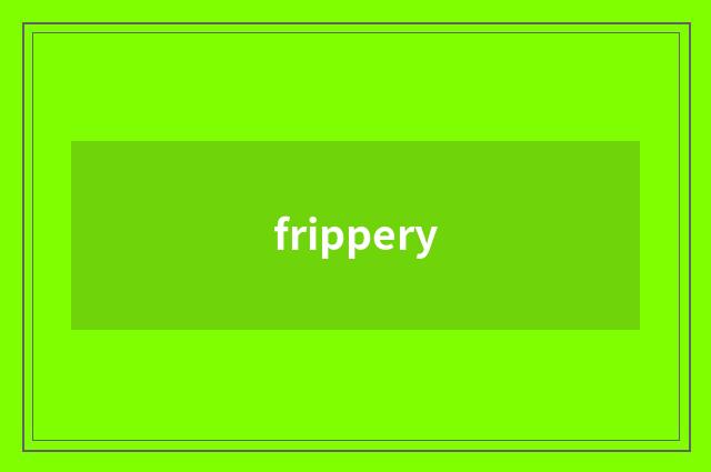frippery