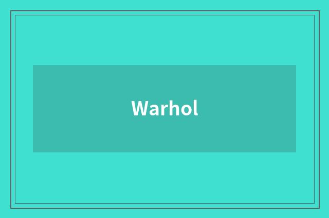 Warhol