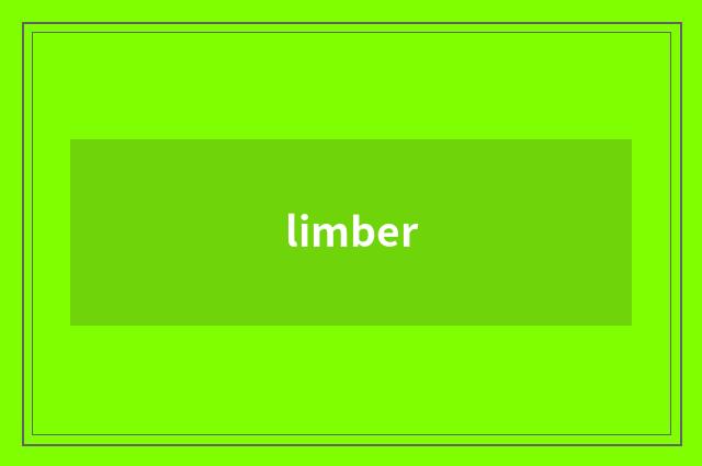 limber