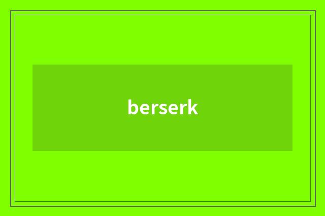berserk