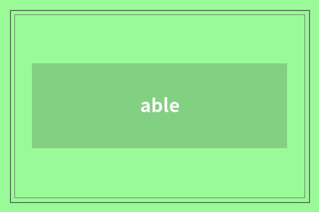 able
