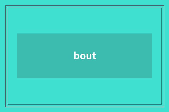 bout
