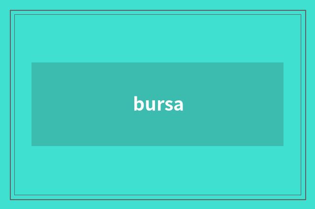 bursa