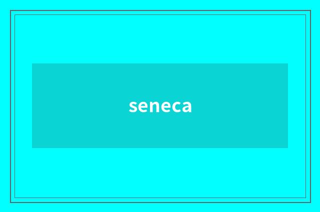 seneca