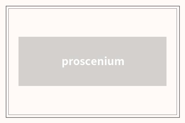 proscenium