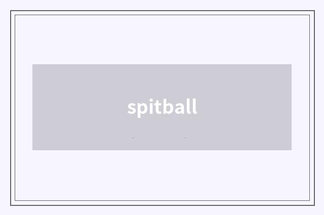 spitball