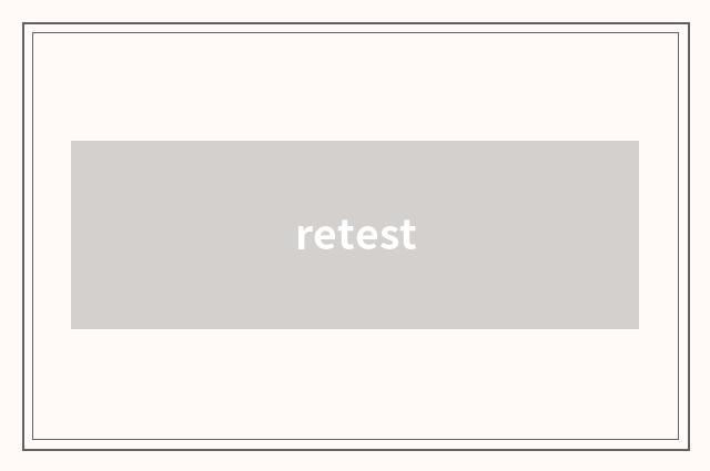 retest