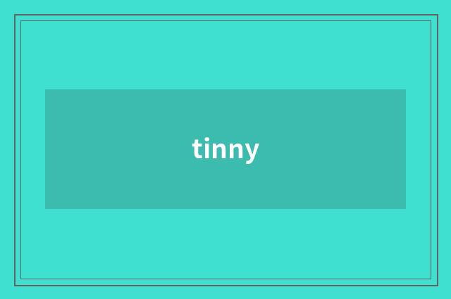 tinny