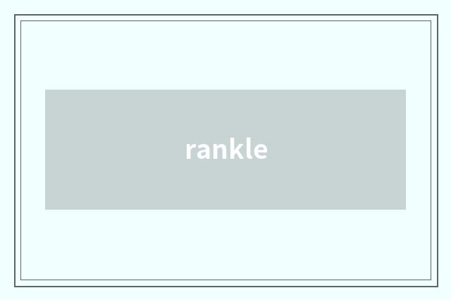 rankle