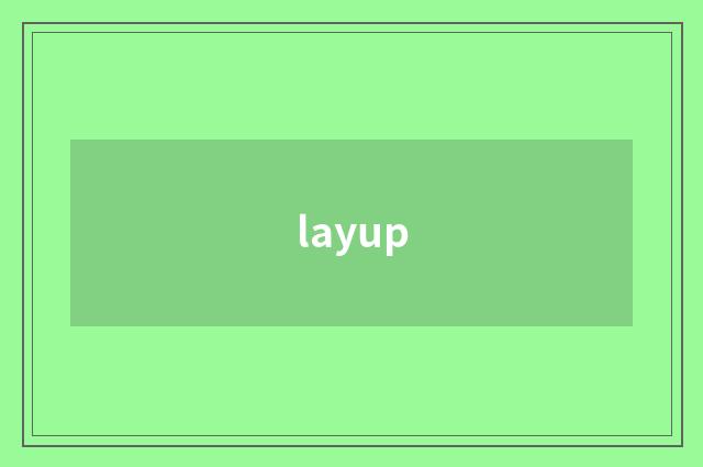 layup
