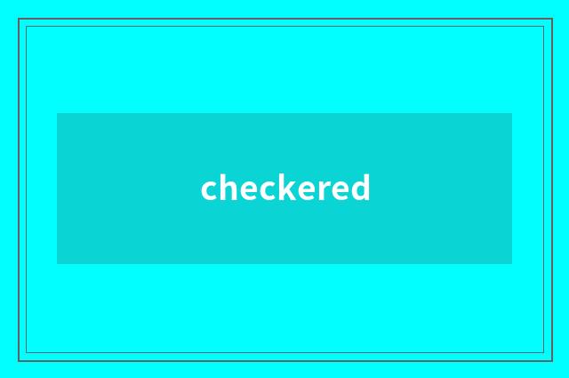 checkered