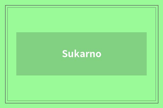Sukarno