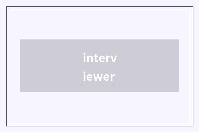 interviewer