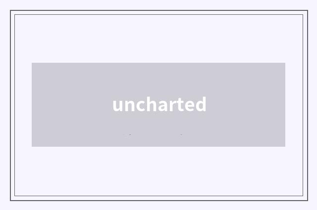 uncharted
