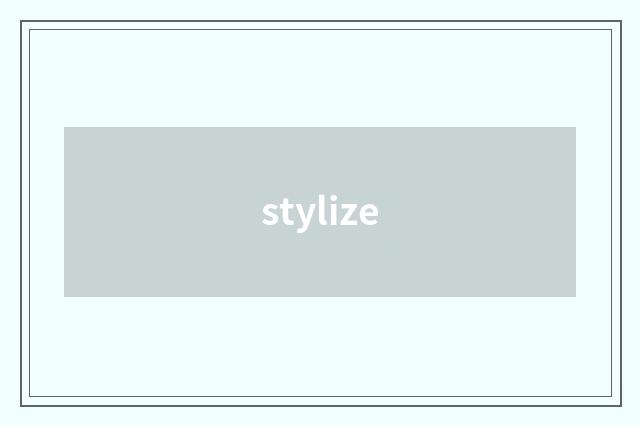 stylize
