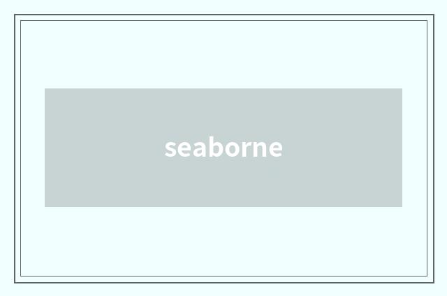 seaborne