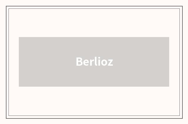 Berlioz