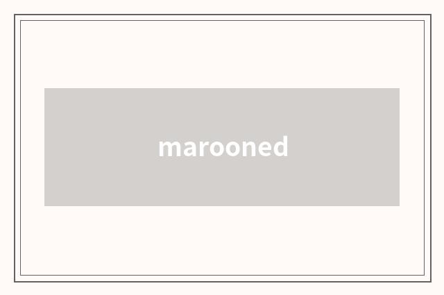 marooned