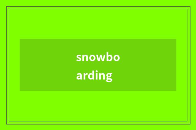 snowboarding