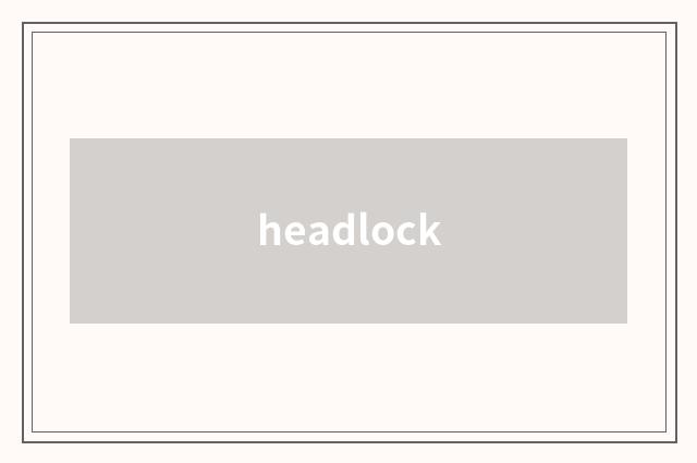 headlock