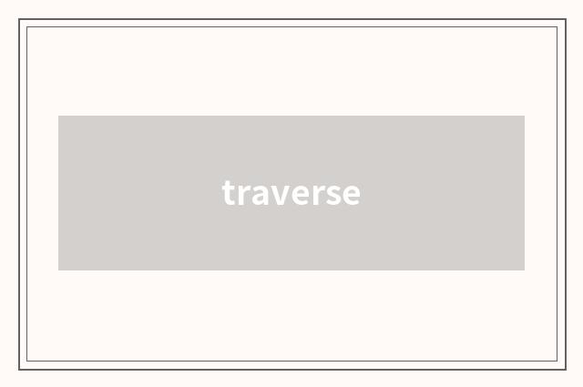 traverse