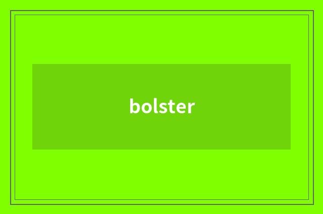 bolster