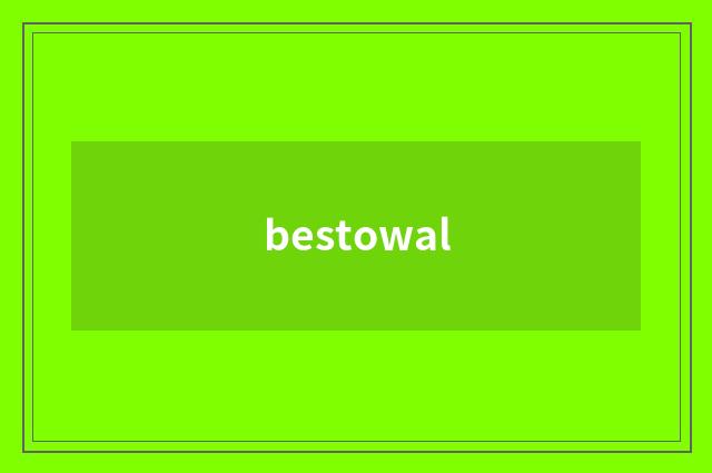 bestowal