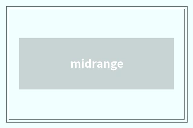 midrange