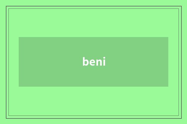 beni