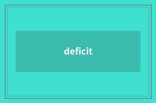 deficit