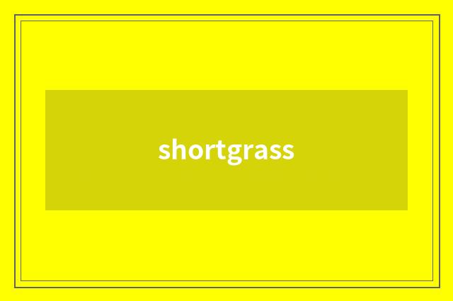 shortgrass