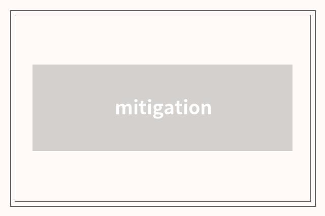 mitigation