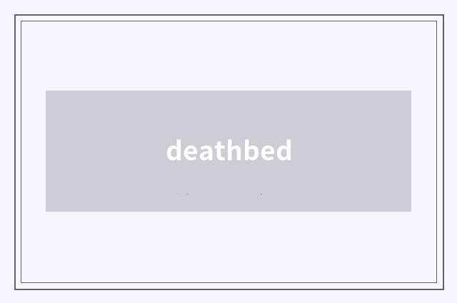 deathbed