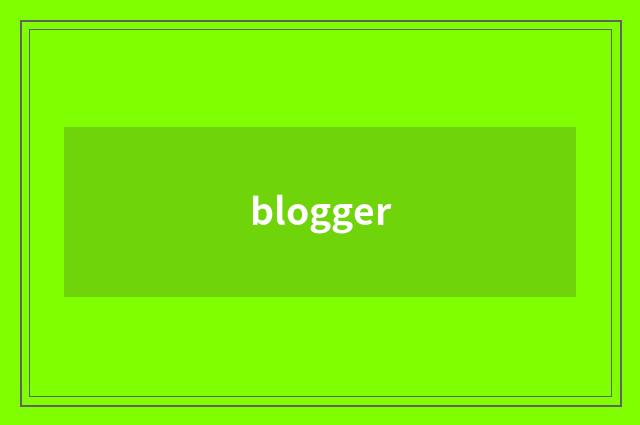 blogger