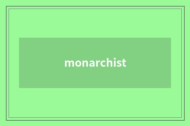 monarchist