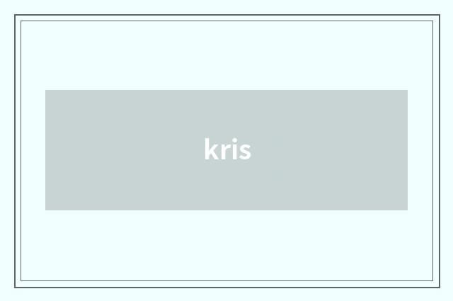kris