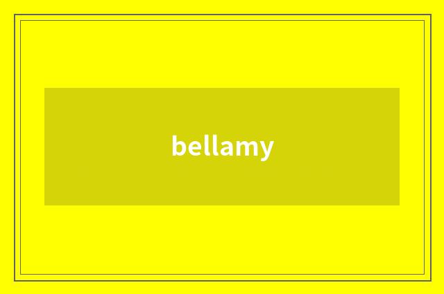 bellamy