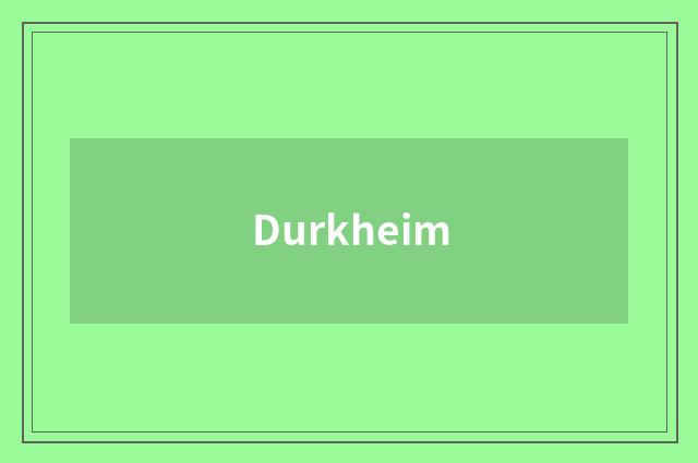 Durkheim